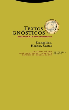 Textos gnósticos II - Evangelios. Hechos. Cartas - comprar online