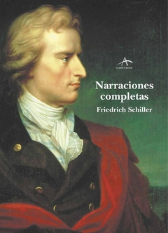 Narraciones Completas - Friedrich Schiller