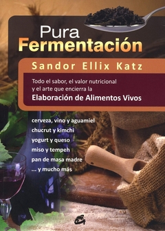 Pura fermentación - Sandor Ellix Katz