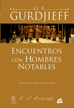 Encuentros con hombres notables - G. I. Gurdjieff