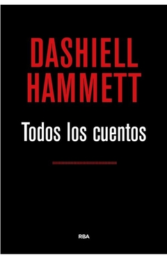 Todos los cuentos de Dashiell Hammett