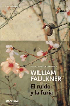 El ruido y la furia - William Faulkner - comprar online