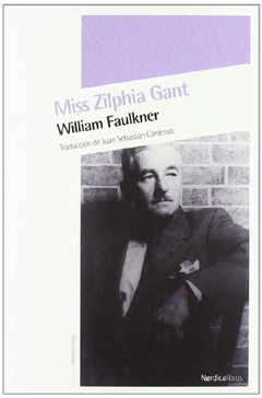 Miss Zilphia Gant - William Faulkner