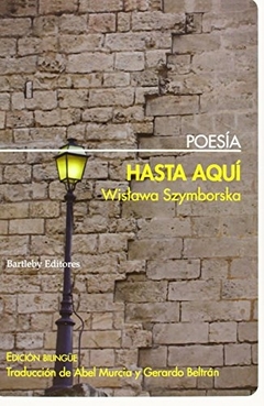 Hasta aquí - Wislawa Szymborska - comprar online
