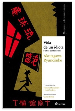 Vida de un idiota y otras confesiones - Ryunosuke Akutagawa - comprar online