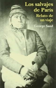 Los salvajes de París - Relato de un viaje - George Sand - comprar online