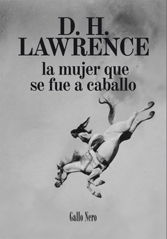 La mujer que se fue a caballo - D. H. Lawrence - comprar online
