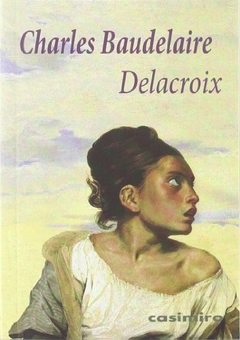 Delacroix - Charles Baudelaire - comprar online