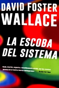 La escoba del sistema - David Foster Wallace - comprar online