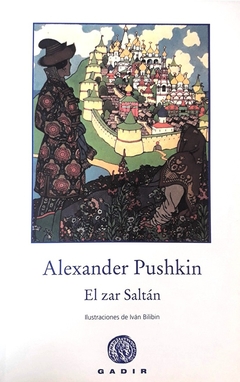 El Zar Saltán - Aleksandr Pushkin