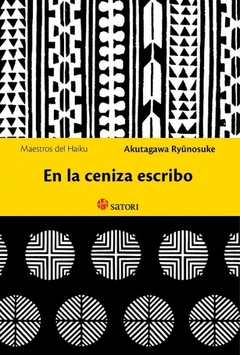 En la ceniza escribo - Ryunosuke Akutagawa