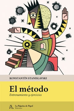 El método - Entretenimiento y ejercicios - Konstantín Stanislavski