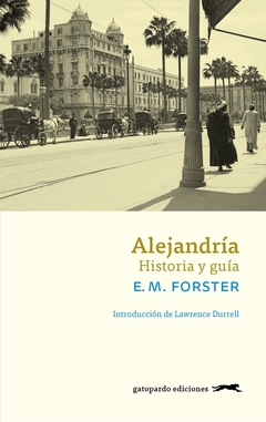 Alejandría - Historia y guía - E.M. Forster - comprar online