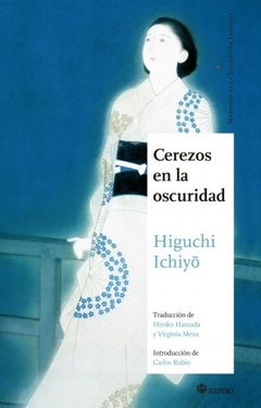 Cerezos en la oscuridad - Higuchi Ichiyo - comprar online