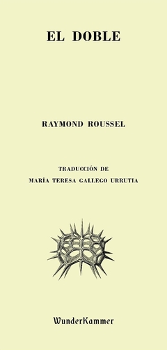 El doble - Raymond Roussel