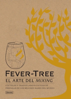 Fever-Tree - El arte del mixing - Cócteles y tragos - comprar online