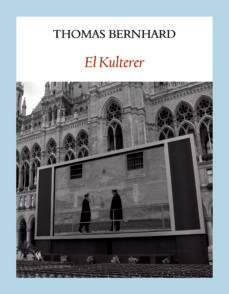 El Kulterer - Thomas Bernhard - comprar online