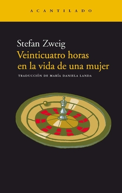 Veinticuatro horas en la vida de una mujer - Stefan Zweig - comprar online