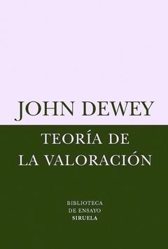 Teoría de la valoración - John Dewey