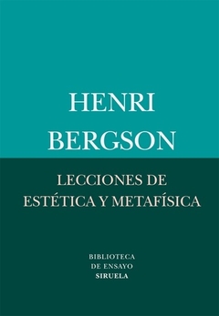 Lecciones de Estética y Metafísica - Henri Bergson - comprar online