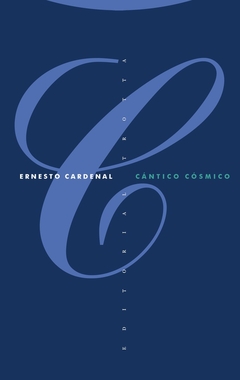 Cántico cósmico - Ernesto Cardenal - comprar online