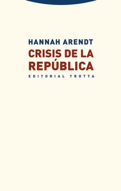 Crisis de la república - Hannah Arendt