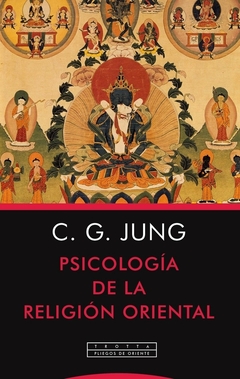 Psicología de la religión oriental - Carl G. Jung