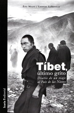 Tíbet, último grito - Diario de un viaje al País de las Nieves