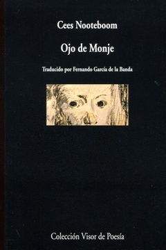 Ojo de Monje - Cees Nooteboom
