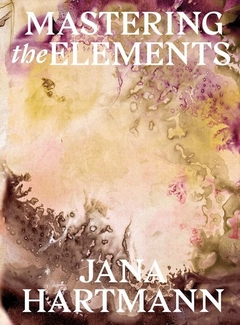 Mastering the Elements - Jana Hartmann - comprar online