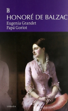 Eugenia Grandet - Papá Goriot - Honoré de Balzac - comprar online