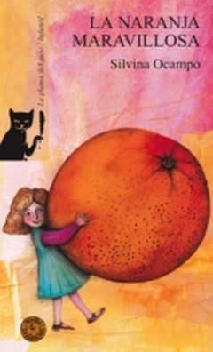 La naranja maravillosa - Silvina Ocampo
