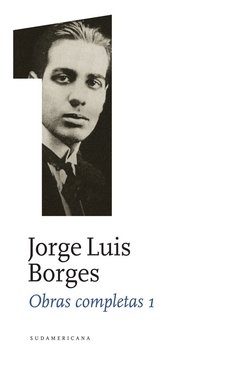 Obras completas 1 - Jorge Luis Borges - comprar online
