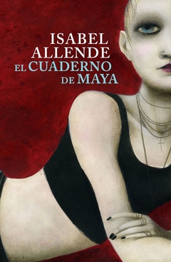 El cuaderno de Maya - Isabel Allende