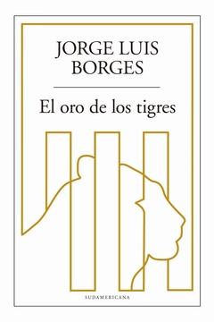 El oro de los tigres - Jorge Luis Borges