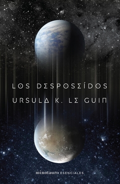 Los desposeidos - Ursula K. Le Guin