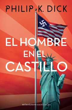 El hombre en el castillo - Philip K. Dick