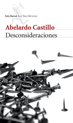 Desconsideraciones - Abelardo Castillo