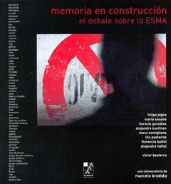 Memoria en construccion, el debate sobre la ESMA