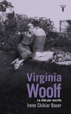Virginia Woolf, La vida por escrito