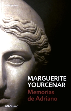 Memorias de Adriano - Marguerite Yourcenar