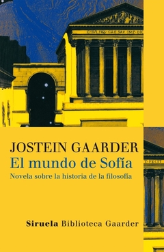 El Mundo de Sofia - Novela sobre la historia de la Filosofía - Jostein Gaarder