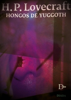 Hongos de Yuggoth - H. P. Lovecraft