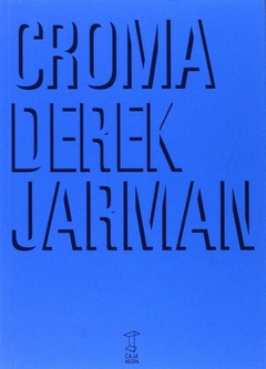 Croma - Un libro de color - Derek Jarman