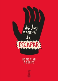 No hay manera de escapar - Boris Vian y Oulipo