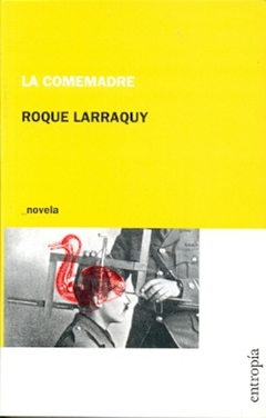 La comemadre - Roque Larraquy - comprar online