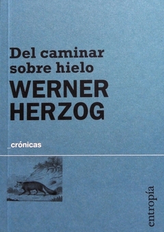 Del caminar sobre hielo - Werner Herzog
