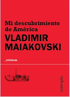 Mi descubrimiento de América - Vladímir Maiakovski - comprar online