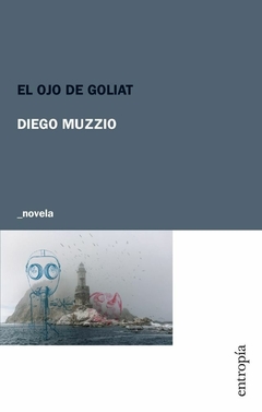 El ojo de Goliat - Diego Muzzio - comprar online
