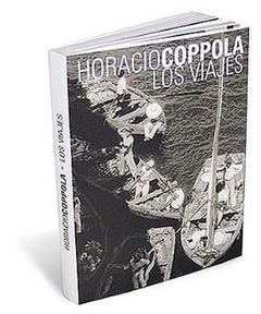 HORACIO COPPOLA Los Viajes